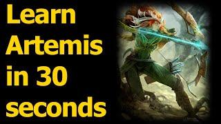 HOW TO PLAY ARTEMIS IN 30 SECONDS - Quick Smite God Guide