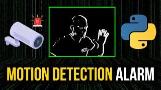 Motion Detection Alarm System in Python