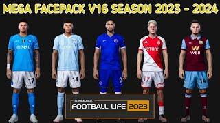 NEW MEGA FACEPACK V16 SEASON 2023 - 2024 | FOOTBALL LIFE 2023 SMOKEPATCH | SIDER & CPK VERSION