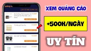 App Kiếm Tiền Online Trên Điện Thoại, Chỉ Cần Xem Quảng Cáo Kiếm 500K Mỗi Ngày Cực Dễ