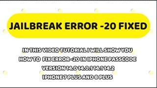 How to fix checkra1n error -20 JAILBREAK in  IPHONE 7/7 PLUS 8/8 PLUS/X  with passcode