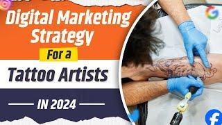 Digital Marketing for Tattoo Artists 2024 | Social Media for Tatto Studio