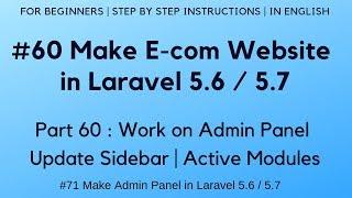 #60 Make E-com website in Laravel 5.6 | Admin Panel | Update Sidebar | Active Modules