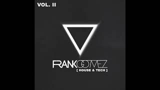 Frank Gomez @ Tech & House Set [MUSIC ON]