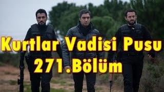 Kurtlar Vadisi Pusu 271.Bölüm TEK PARÇA Full İzle