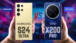 Samsung S24 Ultra vs Vivo X200 Pro