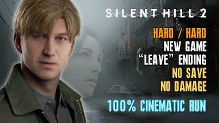 [Silent Hill 2 Remake] Hard/Hard, 100% Collectibles, New Game, No Save No Damage, "Leave" Ending