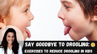 Oral-Motor Activities To Manage & Reduce Drooling in Children