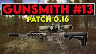 Gunsmith Part 13 - Patch 0.16 Guide