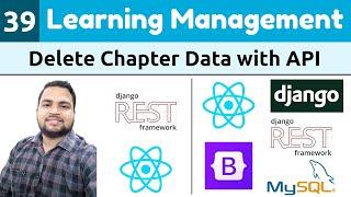 Django ReactJs LMS #39 | Delete chapter data | Delete data with Django Rest Framework and ReactJs