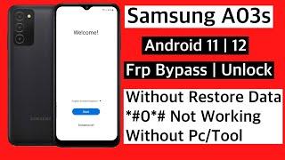 Samsung A03s Frp Bypass | Without Data Restore /*#0*# Not working fix | A03s Remove google lock 2022