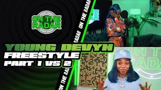 The Young Devyn "On The Radar" Freestyle (PART 1 VS 2)