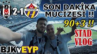 IMMOBILE'NİN SON DAKİKA GOLÜ İLE STAD YIKILDI!! | Beşiktaş 2-1 Eyüpspor | STAD VLOG | Maçın Hikayesi