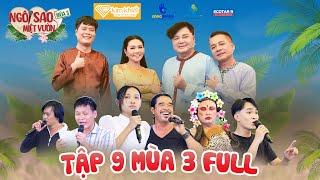 Ngôi Sao Miệt Vườn 3 Tập 9| Khương Dừa| Cô bé 18 tuổi hát xúc động cả phim trường rớt nước mắt