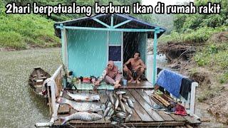 2 hari berpetualang berburu ikan terjebak hujan siang malam