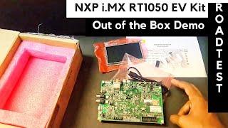 NXP MIMXRT1050 EVP Kit | Out of the box Demo | Element14 Roadtest