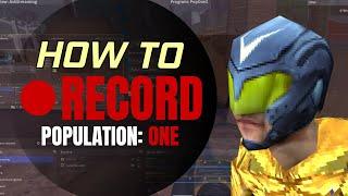 How To Record/Stream Population: One from Your PC