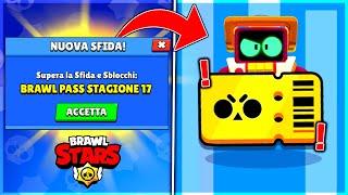 SE SUPERO la SFIDA... Sblocco il BRAWL PASS 17! | Brawl Stars ITA