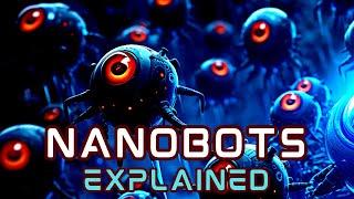 Nano Robots Explained