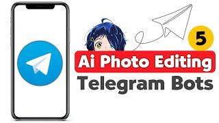 Telegram Ai Bot photo editor | Telegram Photo Editor Bot