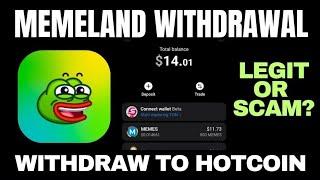 Memeland Airdrop Withdrawal || How to Withdraw Memeland to Hotcoin Exchange | Memeland Legit or scam