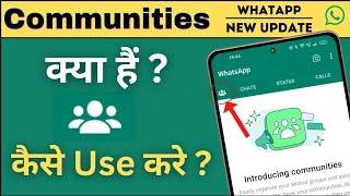 Whatsapp communities features | Whatsapp introducing communities | whatsapp new update