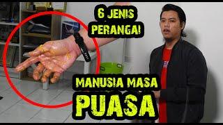 6 PERANGAI MANUSIA MASA PUASA