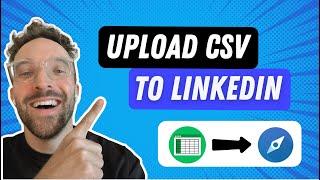 How to Upload a CSV To LinkedIn Sales Navigator? Step-By-Step Process 2024