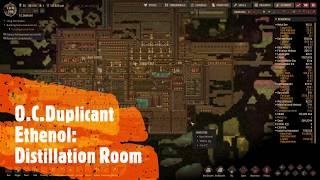Ethenol Distillation Room Setup - O.C.Duplicant challenge : Part 38 - Oxygen Not Included