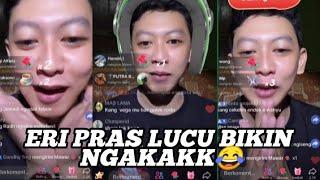 ERI PRAS LUCU POLL BIKIN NGAKAK 