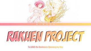 To LOVE-Ru Darkness - Opening Full | "RAKUEN PROJECT" by Ray (Lyrics)