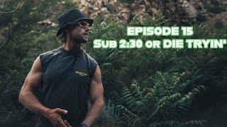 EPISODE 15 - Sub 2:30 or DIE TRYIN' (VO2 MAX TEST)