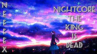 Nightcore NEFFEX - The King Is Dead