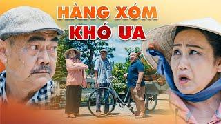 PHIM HÀNG XÓM KHÓ ƯA | PHIM MIỀN TÂY MỚI 2025 | HÀI MIỀN TÂY VIỆT NAM | PHIM THVL