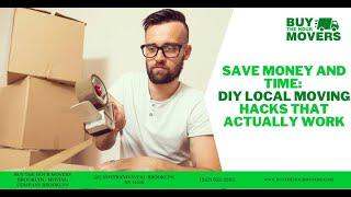 Save Money And Time: Diy Local Moving Hacks That Actually Work | Buy The Hour Movers Brooklyn