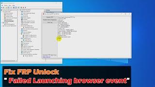 How to Fix FRP Unlock " Failed Launching browser event" Samsung FRP Tool V2