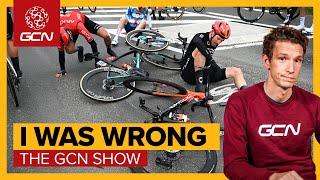 Why I Was Wrong About Safety in Pro Cycling | GCN Show Ep. 623