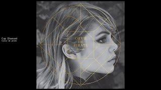 Coeur de pirate - Cap Diamant [Official audio]