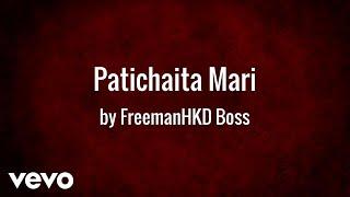 Freeman HKD Boss - Patichaita Mari (AUDIO)