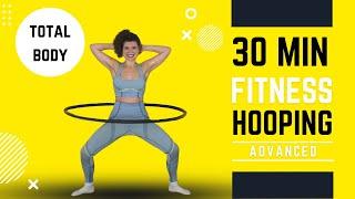 Hula Hoop Dance Workout: Invigorating 30 Advanced Minute Hula Hoop Workout | Total body!