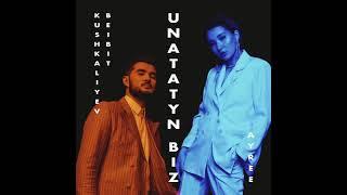 Beibit Kushkaliev feat. Ayree - Unatatyn Biz [Official Audio]