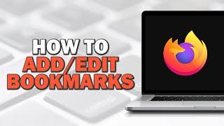 How To AddEdit Bookmarks On Firefox Browser (Easiest Way)​​​​​​​