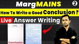 UPSC Mains Answer Writing Strategy "How To Write Conclusion" For UPSC Mains 2025/ 2026