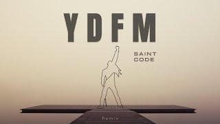 SAINT CODE - YDFM (Queen Remix, Live Set Bomb Shelter)