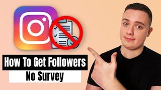 How To Get Instagram Followers No Survey