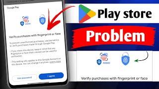 Play Store Verify Purchase With Fingerprint Or Face | Verify Purchase With Fingerprint Or Face