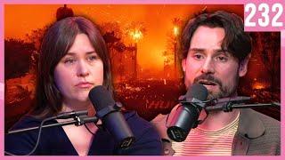 Our Experience with the LA Fires | You Can Sit With Us Ep. 232