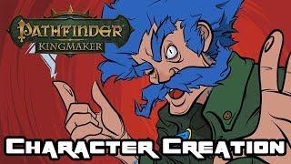 Pathfinder: Kingmaker Character Creation - The Making Of Kelgritz The Mad