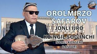 Orolmirzo Safarov jonli ijro - Ko`ngil sog`inchi nomli konsert dasturi 2018