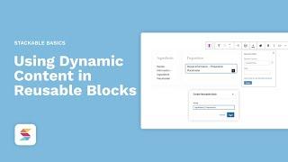 Stackable: Using Dynamic Content in Reusable Blocks